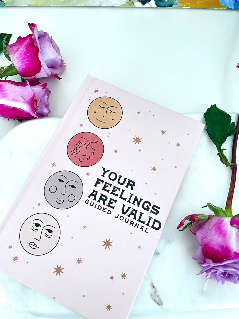 Journal~Your Feelings are Valid