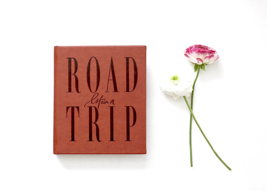 LIFE'S A ROADTRIP~Travel Journal